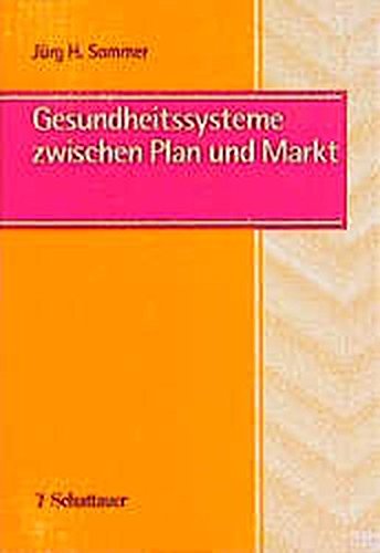 9783794519934: Gesundheitssysteme zwischen Plan und Markt.