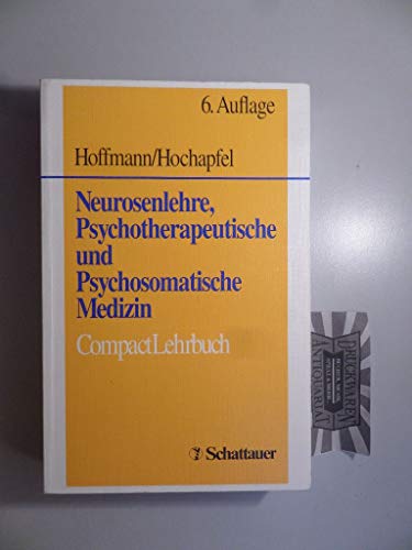 Stock image for Neurosenlehre, Psychotherapeutische und Psychosomatische Medizin. CompactLehrbuch for sale by medimops