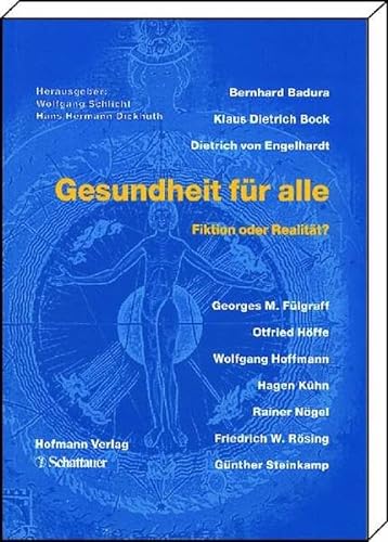 Gesundheit fÃ¼r alle. Fiktion oder RealitÃ¤t? (9783794520176) by Badura, Bernhard; Bock, Klaus Dietrich; Engelhardt, Dietrich; Schlicht, Wolfgang; Dickhuth, Hans-Hermann