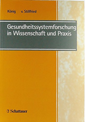 Stock image for Gesundheitssystemforschung in Wissenschaft und Praxis - Beitrge zum Stand eines multidisziplinren for sale by Martin Preu / Akademische Buchhandlung Woetzel