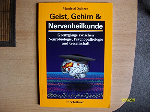 Beispielbild fr Geist, Gehirn & Nervenheilkunde zum Verkauf von medimops