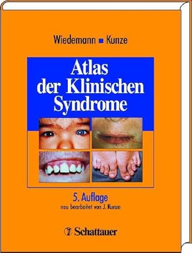 Atlas der Klinischen Syndrome. FÃ¼r Klinik und Praxis. (9783794520435) by Wiedemann, Hans-Rudolf; Kunze, JÃ¼rgen