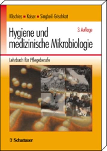 Beispielbild fr Hygiene und medizinische Mikrobiologie. Lehrbuch fr Pflegeberufe zum Verkauf von medimops