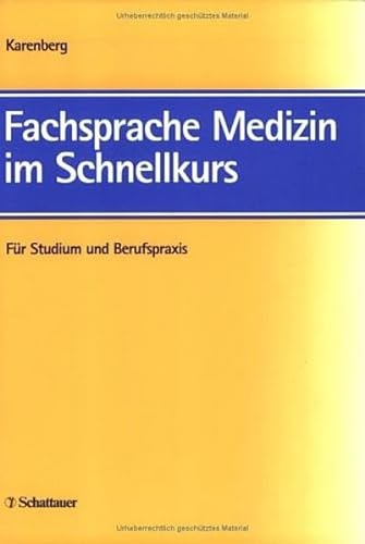 Fachsprache Medizin im Schnellkurs. Für Studium und Berufspraxis. Mit 200 Übungen - Karenberg, Axel