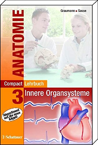 Imagen de archivo de CompactLehrbuch der gesamten Anatomie: CompactLehrbuch Anatomie 03: Innere Organsysteme: BD 3 a la venta por medimops