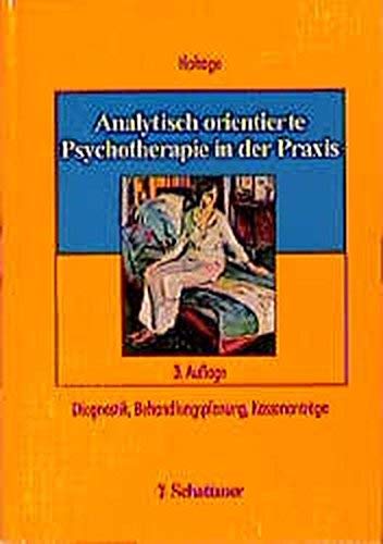 Imagen de archivo de Analytisch orientierte Psychotherapie in der Praxis. Diagnostik, Behandlungsplanung, Kassenantrge a la venta por medimops