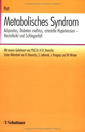 9783794520961: Das metabolische Syndrom: Adipositas, Diabetes mellitus, arterielle Hypertension - Herzinfarkt und Schlaganfall