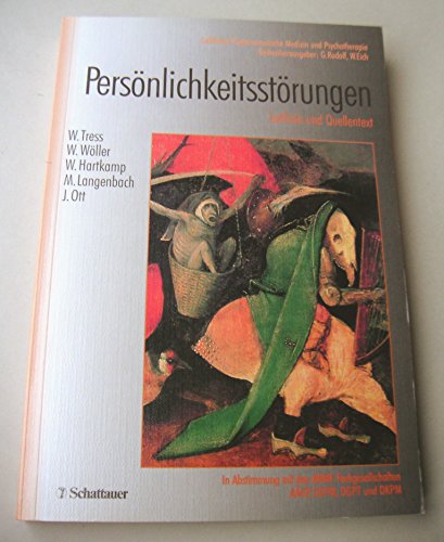 Stock image for Persnlichkeitsstrungen Leitlinie und Quellentext Leitlinien Psychosomatische Medizin und Psychotherapie Borderline-Persnlichkeitsstrung Narzisstische Paranoide Dissoziative Abhngige Schizoide Persnlichkeitsstrung Wahrnehmen Denken Fhlen intrapsychisch interpersonell Medizin Pharmazie Medizinische Fachgebiete Persnlichkeitsstoerungen Dr. med., Dr. phil., Dipl.-Psychologe Wolfgang Tress Arzt fr Psychotherapeutische Medizin Psychoanalytiker Professor rztlicher Direktor Klinisches Institut Klinik fr Psychosomatische Medizin und Psychotherapie Universitt Dsseldorf Dr. Norbert Hartkamp Oberarzt am Universittsklinikum Dsseldorf Wolfgang Wller, Michael Langenbach, Jrgen Ott Leitlinien Psychosomatische Medizin und Psychotherapie Borderline-Persnlichkeitsstrung Narzisstische Paranoide Dissoziative Abhngige Schizoide Persnlichkeitsstrung Wahrnehmen Denken Fhlen intrapsychisch interpersonell Psychotherapeuten for sale by BUCHSERVICE / ANTIQUARIAT Lars Lutzer