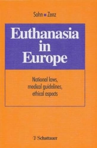 9783794521739: Euthanasia in Europe: National Laws, Medical Guidelines, Ethical Aspects
