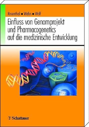 Stock image for Einfluss von Genomprojekt und Pharmacogenetics auf die medizinische Entwicklung for sale by medimops
