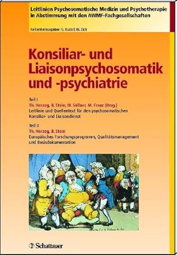 Beispielbild fr Konsiliar- und Liaisonpsychosomatik und -psychiatrie: Leitlinien und Quellentexte zum Verkauf von medimops