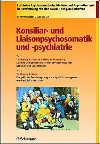 Stock image for Konsiliar- und Liaisonpsychosomatik und -psychiatrie: Leitlinien und Quellentexte for sale by medimops