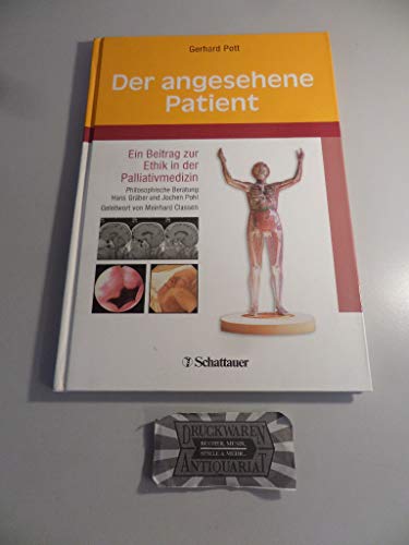 Stock image for Der angesehene Patient. Ein Beitrag zur Ethik in der Palliativmedizin for sale by medimops