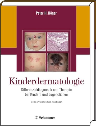 Peter H. Hger (Autor) - Kinderdermatologie Differenzialdiagnose und Therapie bei Kindern und Jugendlichen