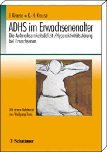 Beispielbild fr ADHS im Erwachsenenalter. Die Aufmerksamkeitsdefizit-/Hyperaktivittsstrung bei Erwachsenen zum Verkauf von medimops