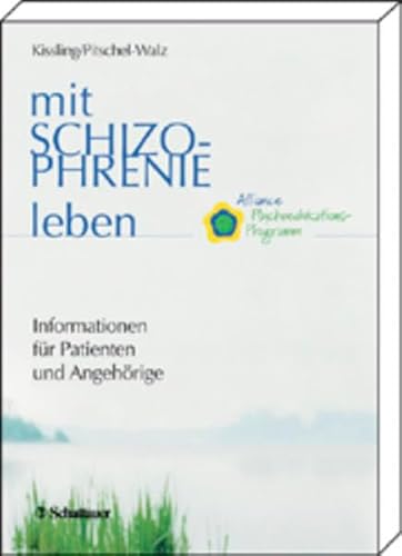 Mit Schizophrenie leben - Informationen für Patienten und Angehörige