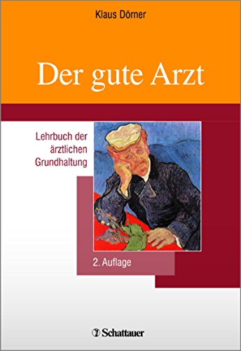 Der gute Arzt (9783794522507) by Klaus DÃ¶rner