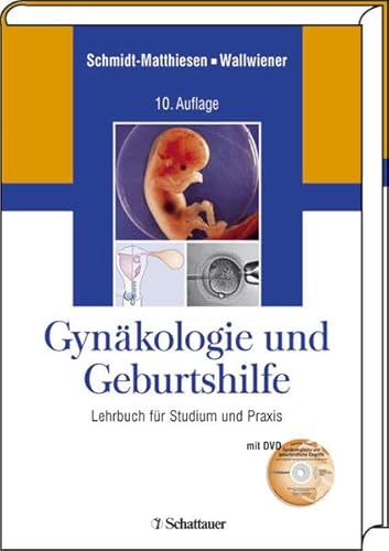 Imagen de archivo de Gynkologie und Geburtshilfe: Lehrbuch fr Studium und Praxis. Mit der DVD "Gynkologische und geburtshilfliche Eingriffe" a la venta por Antiquariat BuchX