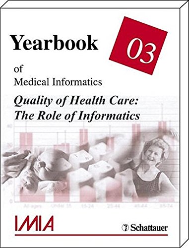 9783794522637: Yearbook of Medical Informatics: Quality of Healthcare - The Role of Informatics