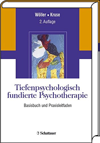 9783794522750: Tiefenpsychologisch fundierte Psychotherapie: Basisbuch und Praxisleitfaden