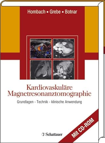 9783794522804: Kardiovaskulre Magnetresonanztomographie: Grundlagen - Technik - klinische Anwendung