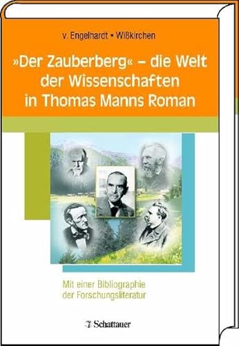 Stock image for Der Zauberberg" - die Welt der Wissenschaften in Thomas Manns Roman for sale by Der Ziegelbrenner - Medienversand