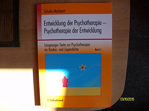 Stock image for Entwicklung der Psychotherapie - Psychotherapie der Entwicklung: Langeooger Texte zur Psychotherapie im Kindes- und Jugendalter. for sale by CSG Onlinebuch GMBH