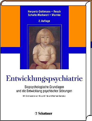 9783794523580: Entwicklungspsychiatrie: Biopsychologische Grundlagen und die Entwicklung psychischer Strungen