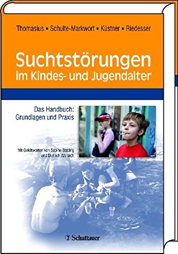 Beispielbild fr Suchtstrungen im Kindes- und Jugendalter: Das Handbuch: Grundlagen und Praxis zum Verkauf von Volker Ziesing