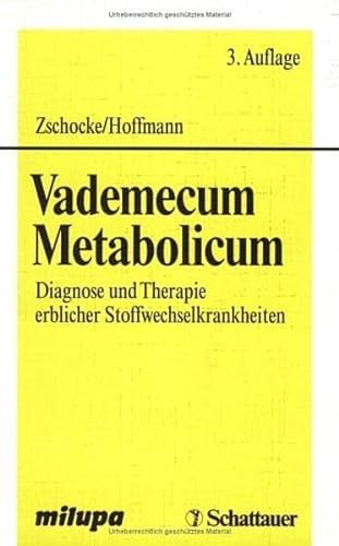 9783794523757: Vademecum Metabolicum: Diagnose und Therapie erblicher Stoffwechselkrankheiten