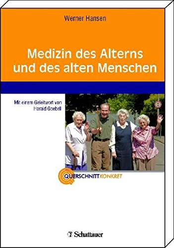 Medizin des Alterns und des alten Menschen - Hansen, Werner