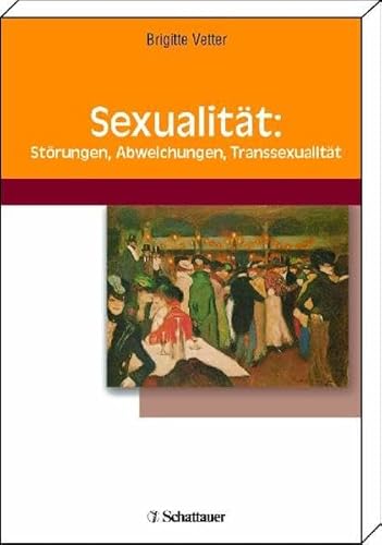 Beispielbild fr Sexualitt: Strungen, Abweichungen, Transsexualitt zum Verkauf von medimops
