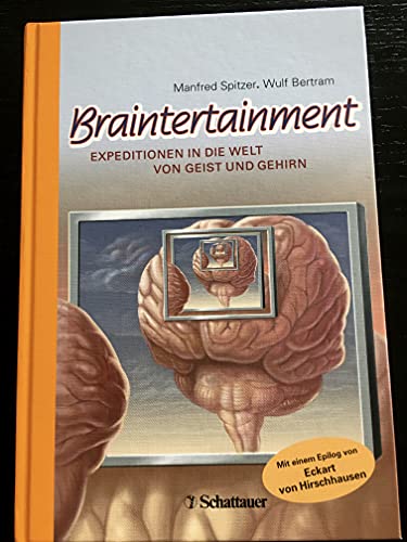 Beispielbild fr Braintertainment: Expeditionen in die Welt von Geist & Gehirn zum Verkauf von medimops
