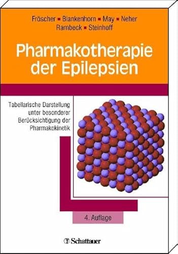 Beispielbild fr Pharmakotherapie der Epilepsien: Tabellarische Darstellung unter besonderer Bercksichtigung der Pharmakokinetik zum Verkauf von medimops