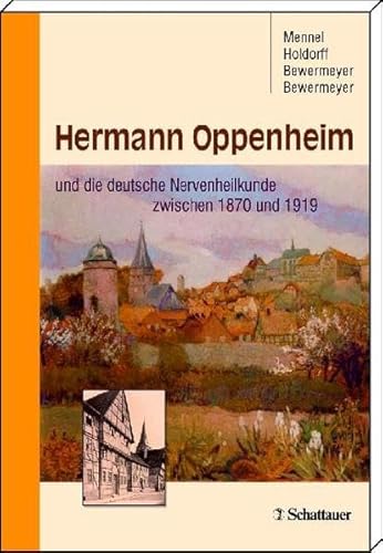 9783794525447: Hermann Oppenheim und die deutsche Nervenheilkunde zwischen 1870 und 1919