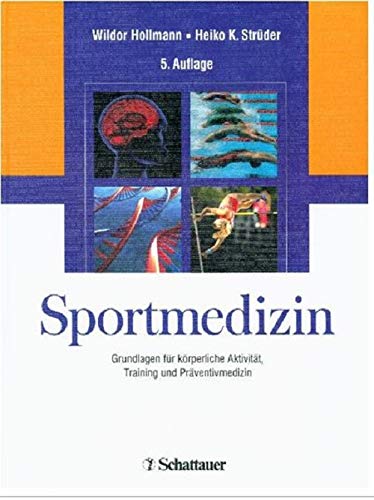 Stock image for Sportmedizin: Grundlagen von krperlicher Aktivitt, Training und Prventivmedizin for sale by medimops