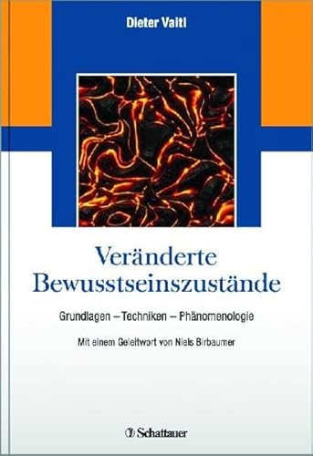 Beispielbild fr Vernderte Bewusstseinszustnde: Grundlagen - Techniken - Phnomenologie zum Verkauf von medimops