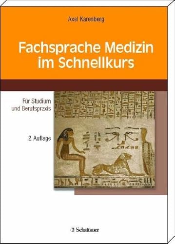 Beispielbild fr Fachsprache Medizin im Schnellkurs: Fr Studium und Berufspraxis zum Verkauf von medimops