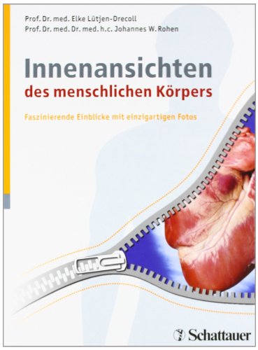 Stock image for Innansichten des menschlichen Krpers Der Fotoatlas: Faszinierende Einblicke mit einzigartigen Fotos for sale by medimops