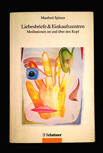 Stock image for Liebesbriefe & Einkaufszentren. Meditationen im und ber den Kopf for sale by medimops