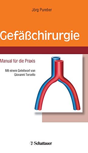 Gefäßchirurgie. Manual für die Praxis - Jörg Pureber