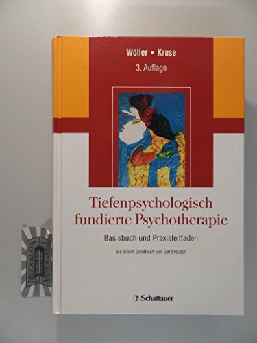 Stock image for Tiefenpsychologisch fundierte Psychotherapie: Basisbuch und Praxisleitfaden for sale by medimops