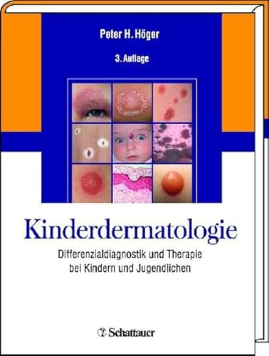 9783794527304: Kinderdermatologie: Differenzialdiagnostik und Therapie bei Kindern und Jugendlichen