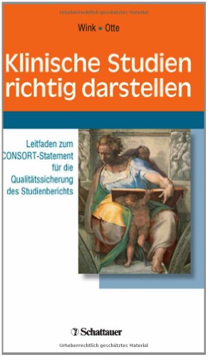 Beispielbild fr Klinische Studien richtig darstellen Leitfaden zum CONSORT-Statement fr die Qualittssicherung des Studienberichts zum Verkauf von medimops