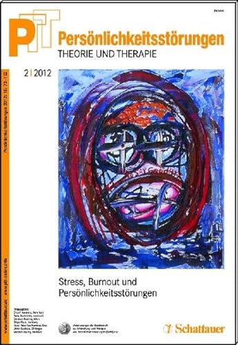 Beispielbild fr Persnlichkeitsstrungen PTT: Jg.2012 : Stress, Burnout und Persnlichkeit: 62 2/2012 zum Verkauf von medimops
