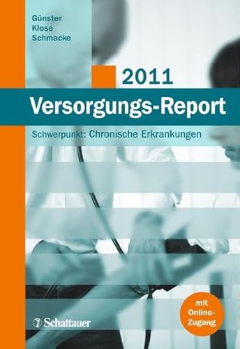 9783794528035: Versorgungs-Report 2011: Schwerpunkt: Chronische Erkrankungen