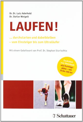 Stock image for Laufen: . durchstarten und dabeibleiben - vom Einsteiger bis zum Ultralufer for sale by medimops