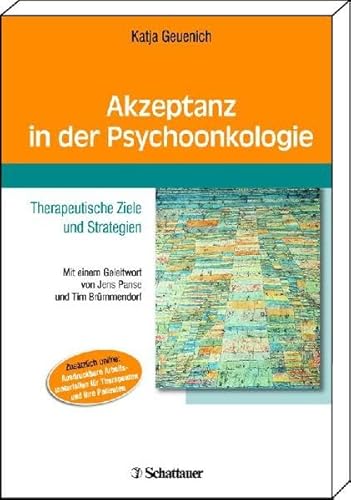 9783794528592: Akzeptanz in der Psychoonkologie: Mit einem Geleitwort von Jens Panse und Tim Brmmendorf Zustzlich online: Ausdruckbare Arbeitsmaterialien fr Therapeuten und ihre Patienten