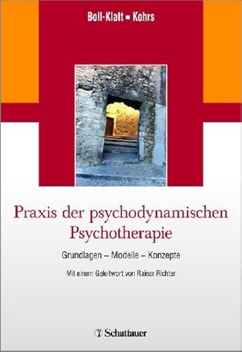 Beispielbild fr Praxis der psychodynamischen Psychotherapie: Grundlagen - Modelle - Konzepte/ Mit einem Geleitwort von Rainer Richter zum Verkauf von medimops