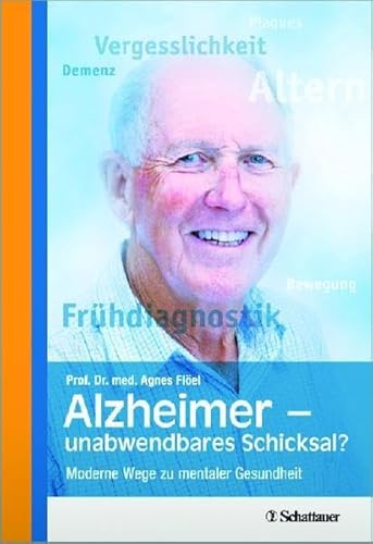 Beispielbild fr Alzheimer - unabwendbares Schicksal?: Moderne Wege zu mentaler Gesundheit zum Verkauf von medimops